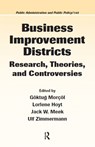 Business Improvement Districts - GOKTUG (PENNSYLVANIA STATE UNIVERSITY-HARRISBURG,  Middletown, USA) Morcol ; Lorlene (Massachusetts Institute of Technology, Cambridge, USA) Hoyt ; Jack W. (University of La Verne, California, USA) Meek ; Ulf (Kennesaw State University, Georgia, USA) Zimmermann - 9781420045765