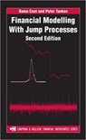Financial Modelling with Jump Processes, Second Edition - PETER (UNIVERSITE PARIS VII,  France) Tankov ; Rama (University of Oxford, UK) Cont - 9781420082197