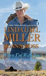 When I'm with You - Linda Lael Miller ; JoAnn Ross - 9781420114249