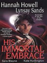 His Immortal Embrace - Lynsay Sands ; Kate Huntington ; Hannah Howell ; Sara Blayne - 9781420115284