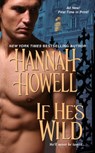 If He's Wild - Hannah Howell - 9781420119138
