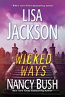 Wicked Ways - Lisa Jackson ; Nancy Bush - 9781420136364