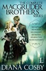 The MacGruder Brothers ebook boxset (Diana Cosby) - Diana Cosby - 9781420137286