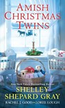 Amish Christmas Twins - Shelley Shepard Gray ; Rachel J. Good - 9781420147360