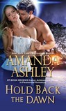 Hold Back the Dawn - Amanda Ashley - 9781420147414