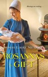 Rosanna's Gift - Susan Lantz Simpson - 9781420149807