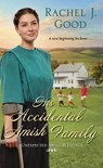 His Accidental Amish Family - Rachel J. Good - 9781420150476