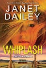 Whiplash - Janet Dailey - 9781420150957