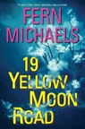 19 Yellow Moon Road - Fern Michaels - 9781420152081