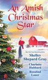 Amish Christmas Star, An - Shelley Shepard Gray ; Charlotte Hubbard - 9781420153293