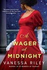A Wager at Midnight - Vanessa Riley - 9781420154894
