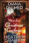 Must Love Christmas Cowboys - Diana Palmer - 9781420155365