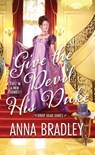 Give the Devil His Duke - Anna Bradley - 9781420155396