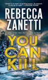 You Can Kill - Rebecca Zanetti - 9781420156935