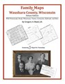 Family Maps of Waushara County, Wisconsin - Gregory a. Boyd J. D. - 9781420314861