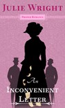 An Inconvenient Letter - Julie Wright - 9781420513646