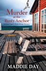 Murder at the Rusty Anchor - Maddie Day - 9781420515084