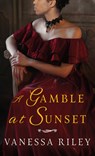 A Gamble at Sunset - Vanessa Riley - 9781420515367