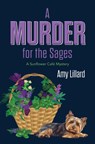 A Murder for the Sages - Amy Lillard - 9781420517163