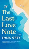 The Last Love Note - Emma Grey - 9781420517187