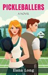Pickleballers - Ilana Long - 9781420518573