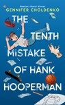 The Tenth Mistake of Hank Hooperman - Gennifer Choldenko - 9781420519075