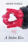 A Stolen Kiss - Mindy Steele - 9781420519990