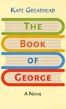 The Book of George - Kate Greathead - 9781420520262