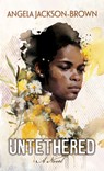 Untethered - Angela Jackson-Brown - 9781420520330