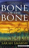 Bone of the Bone: Essays on America by a Daughter of the Working Class - Sarah Smarsh - 9781420520750