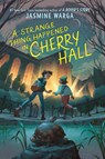 A Strange Thing Happened in Cherry Hall - Jasmine Warga - 9781420520835