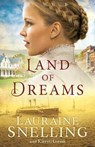 Land of Dreams - Lauraine Snelling - 9781420522914