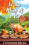 In the Blink of a Pie - Catherine Bruns - 9781420524819