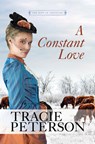 A Constant Love - Tracie Peterson - 9781420525397