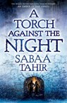 A Torch Against the Night - Sabaa Tahir - 9781420526899
