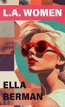L.A. Women - Ella Berman - 9781420527438