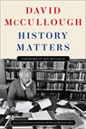 History Matters - David McCullough - 9781420527902