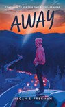 Away - Megan E. Freeman - 9781420528220