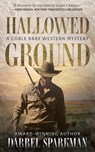 Hallowed Ground - Darrel Sparkman - 9781420528510
