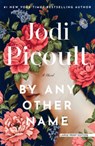 By Any Other Name - Jodi Picoult - 9781420528763