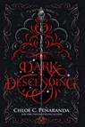 The Dark Is Descending - Chloe C. Peñaranda - 9781420529210