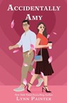 Accidentally Amy - Lynn Painter - 9781420530940