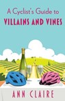 A Cyclist's Guide to Villains and Vines - Ann Claire - 9781420531213