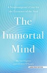 The Immortal Mind - Michael Egnor ; Denyse O'Leary - 9781420531282