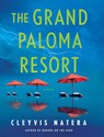 The Grand Paloma Resort - Cleyvis Natera - 9781420531664