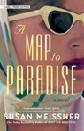 A Map to Paradise - Susan Meissner - 9781420532777