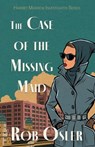 The Case of the Missing Maid - Rob Osler - 9781420533798