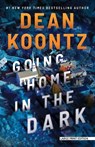Going Home in the Dark - Dean R. Koontz - 9781420534269