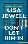 Don't Let Him in - Lisa Jewell - 9781420535228