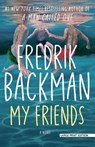 My Friends - Fredrik Backman - 9781420535624